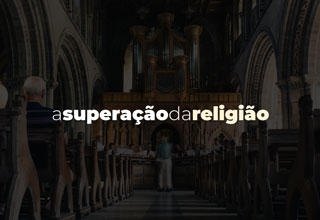 A Superação Da Religião