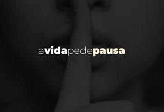 A Vida Pede Pausa